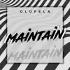 Olufela - Maintain (Freestyle) - Single